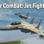 Air Combat: Jet Fighter | Stunning Best Sky Battles