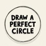 Draw a Perfect Circle