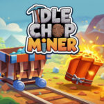 Idle Chop Miner: Must-Have Best Tycoon Game