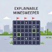 Explainable Minesweeper: Stunning Best Logic Challenge