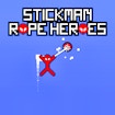 Stickman Rope Heroes: Stunning Best Rope Swing Adventure