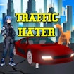 Traffic Hater: Stunning Best Traffic Survival Game